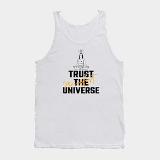 Trust The Universe Tank Top